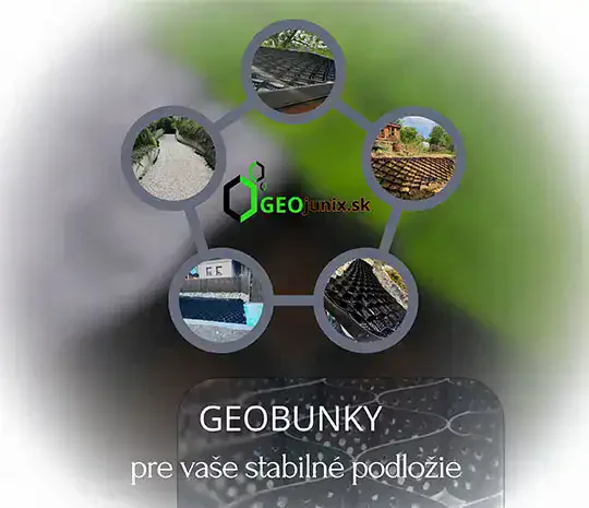 Geobunky pre Vaše stabilné podložie