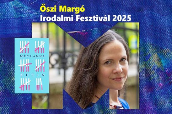 Mécs Anna, Margó-díjas írónő és a „Rutin” című könyvének címlapja egy promóciós képen, Őszi Margó Irodalmi Fesztivál 2025 felirattal.