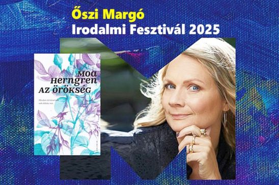 Moa Herngren, svéd írónő és az „Örökség” című könyvének címlapja egy promóciós képen, Őszi Margó Irodalmi Fesztivál 2025 felirattal.