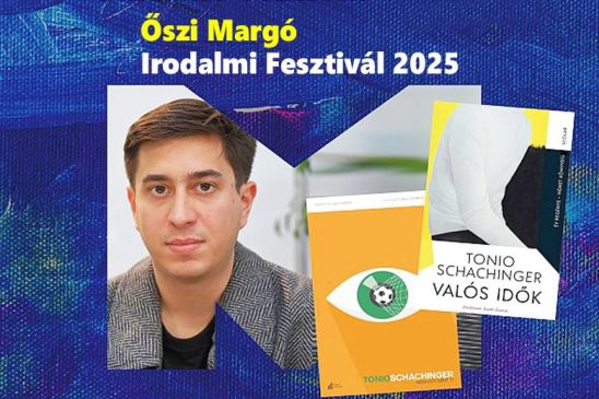 Tonio Schachinger, Német Könyvdíjas, osztrák író és két könyvének címlapja egy promóciós képen, Őszi Margó Irodalmi Fesztivál 2025 felirattal.