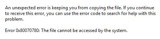 Error 0x80070780 The File Cannot be Accessed by the System