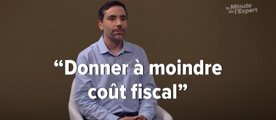La minute de l'expert • La nouvelle exonération des dons familiaux de somme d’argent