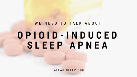 Opioid-Induced Sleep Apnea