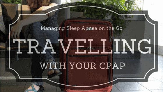 Travelling with your CPAP