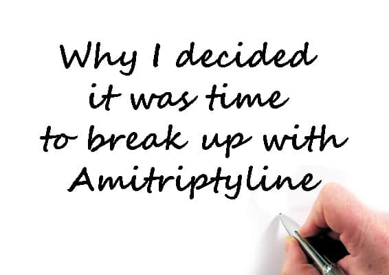 Why I'm breaking up with amitriptyline