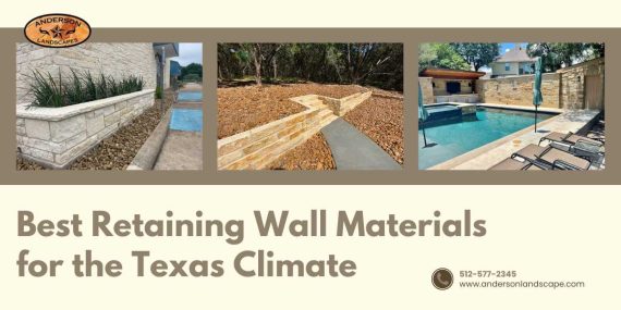 Best Retaining Wall Materials for the Texas Climate