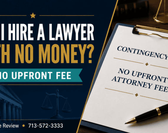 Featured image explaining how Texans may be able to hire a personal injury lawyer with no money upfront through a contingency fee.