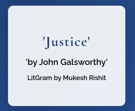 Justice by John Galsworthy