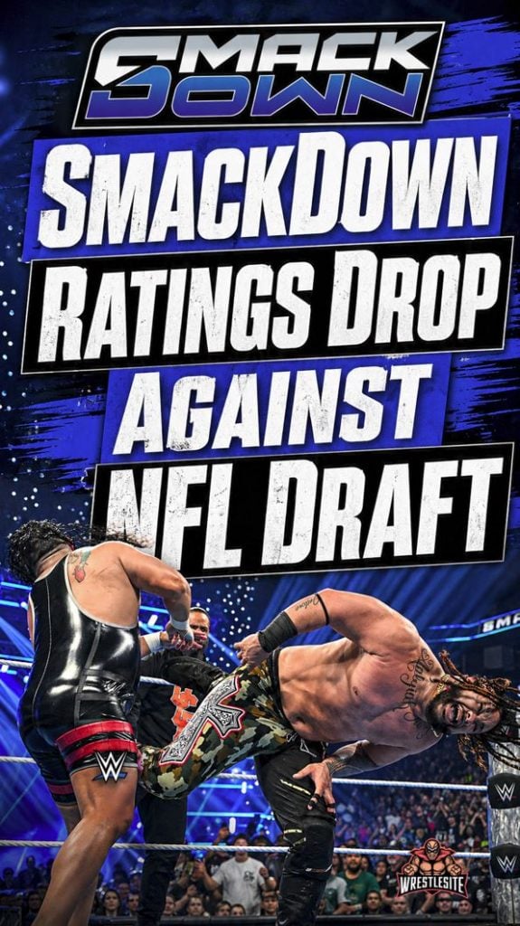WWE SmackDown Ratings Drop During NFL Draft Weekend
