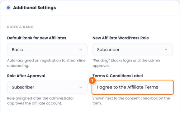Terms and Conditions Label field in the Additional Settings of the Ultimate Affiliate Pro registration form, set to I agree to the Affiliate Terms