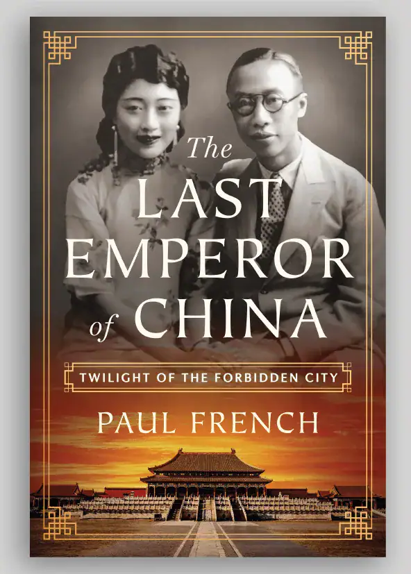 The Last Emperor of China by Paul French