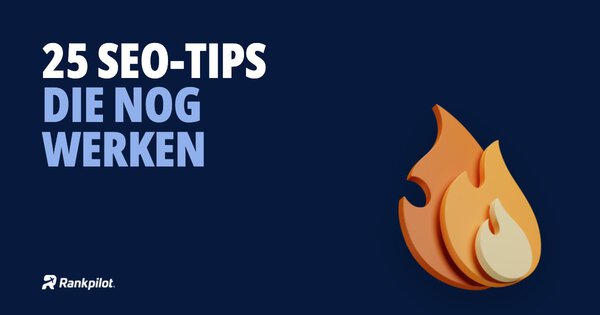 Cover van het artikel: 25 SEO-tips die in 2026 nog werken (en 3 die je mag vergeten)