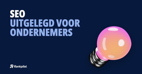 Cover van het artikel: SEO uitgelegd voor ondernemers: hoe Google kiest, wat het kost en hoe lang het duurt