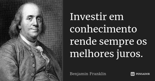frases sobre investir em conhecimento