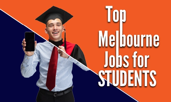 Part-Time Jobs for Students in Melbourne