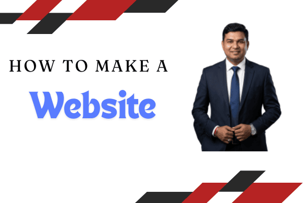 HOW TO MAKE A WEBSITE