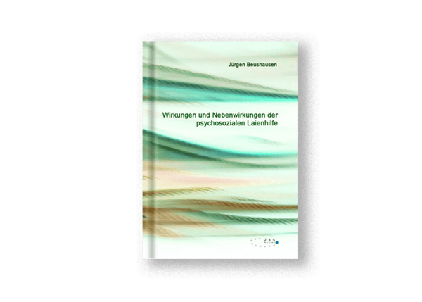 Wirkungen und Nebenwirkungen der psychosozialen Laienhilfe