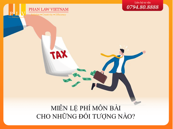 Miễn lệ phí môn bài cho những đối tượng nào?