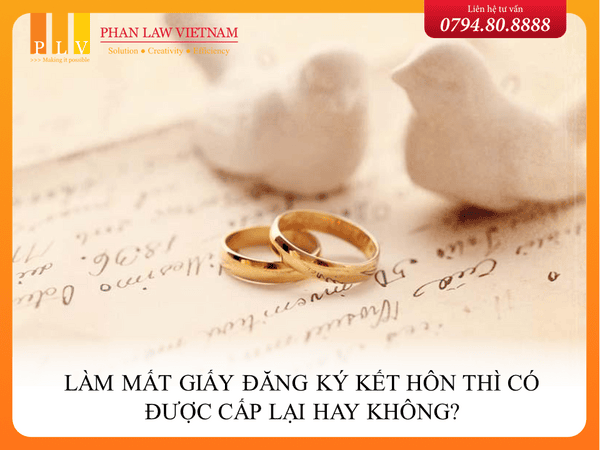 Làm mất giấy đăng ký kết hôn thì có được cấp lại hay không?