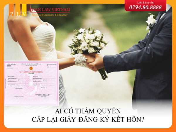 Ai có thẩm quyền cấp lại giấy đăng ký kết hôn?