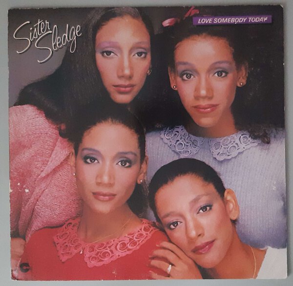 Sister Sledge – "Love Somebody Today" (Cotillion – COT 50 693) Cover Vorderseite
