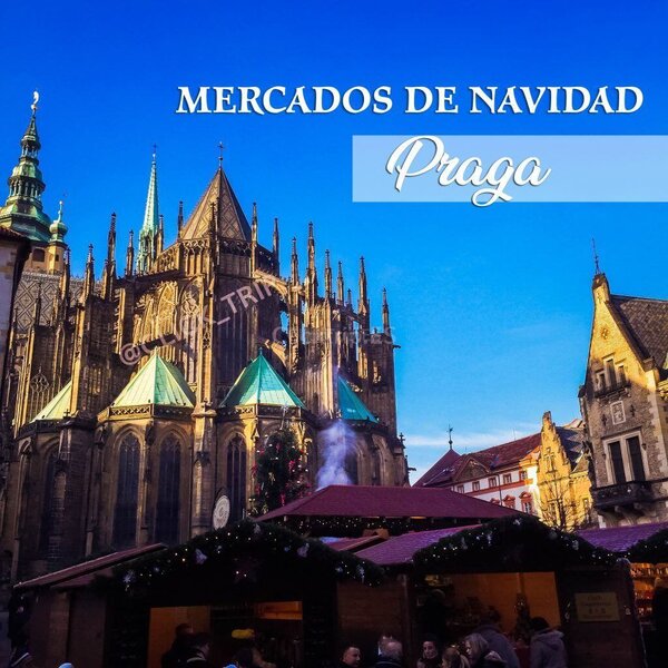 Mercados Navideños Praga · Guía de Mercadillos de Navidad · ClickTrip