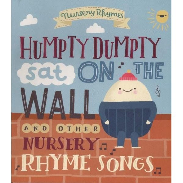 Humpty Dumpty Sat on the Wall