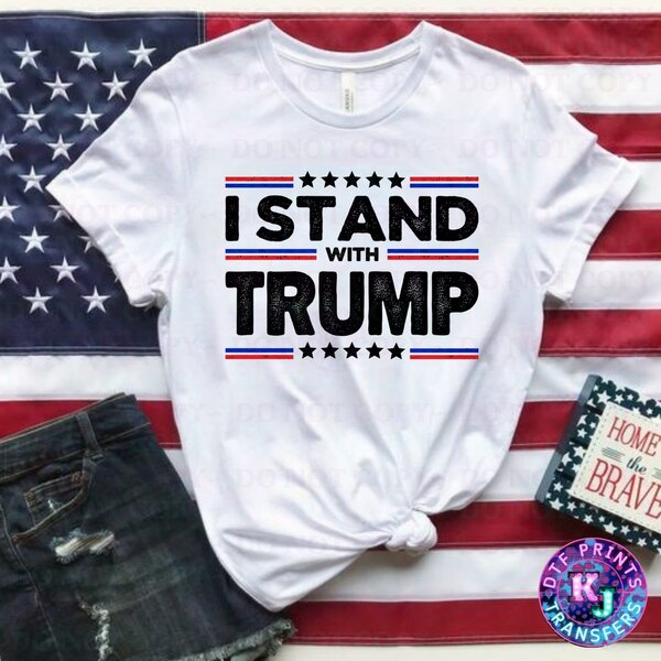 I Stand With Trump Patriotic Design