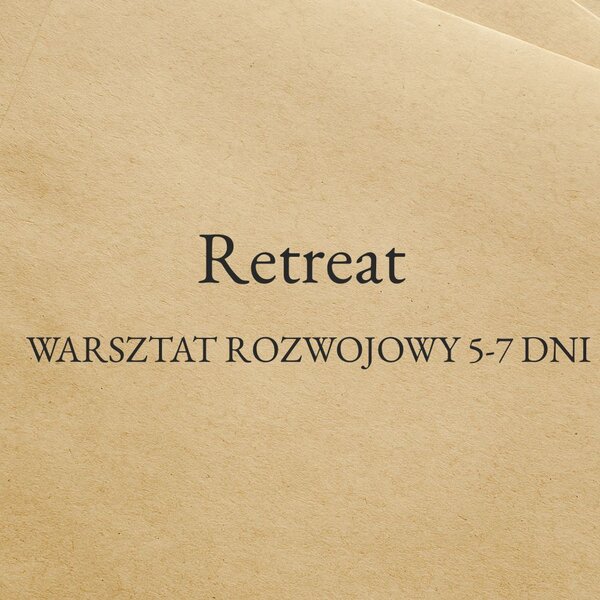 Retreat (warsztat rozwojowy) 5–7 dni