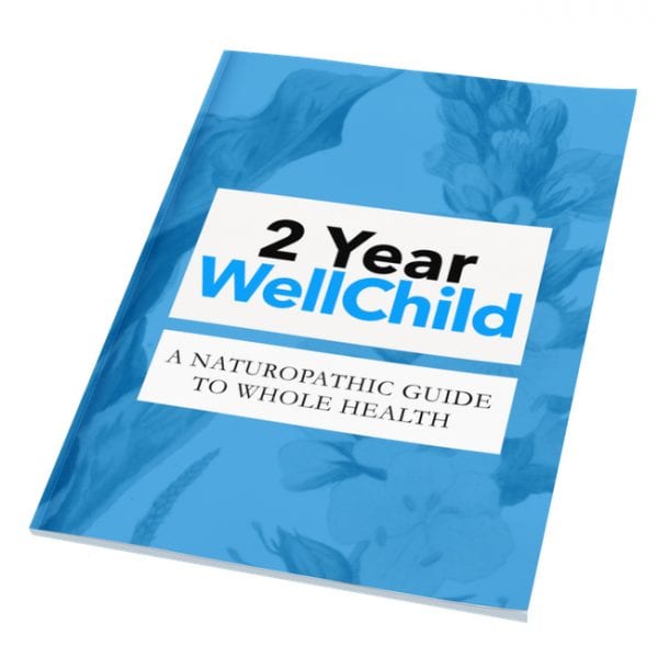 #Naturopathic Anticipatory Guidance. 2 year well child guide.