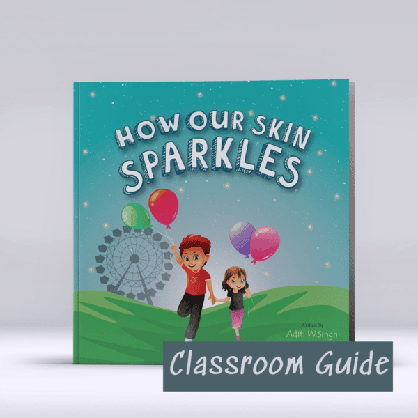How Our Skin Sparkles - Classroom Guide