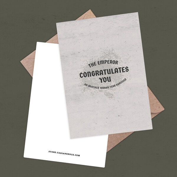 The Emperor Congratulates You on Another Terran Year Survived - Birthday Card