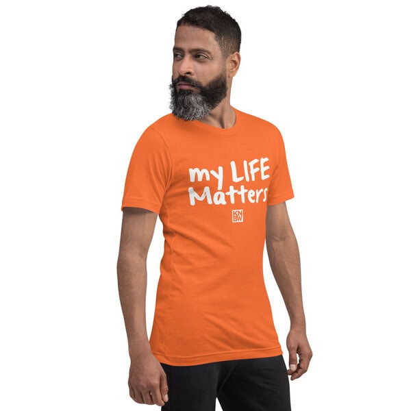 My Life Matters - Unisex t-shirt - Image 21
