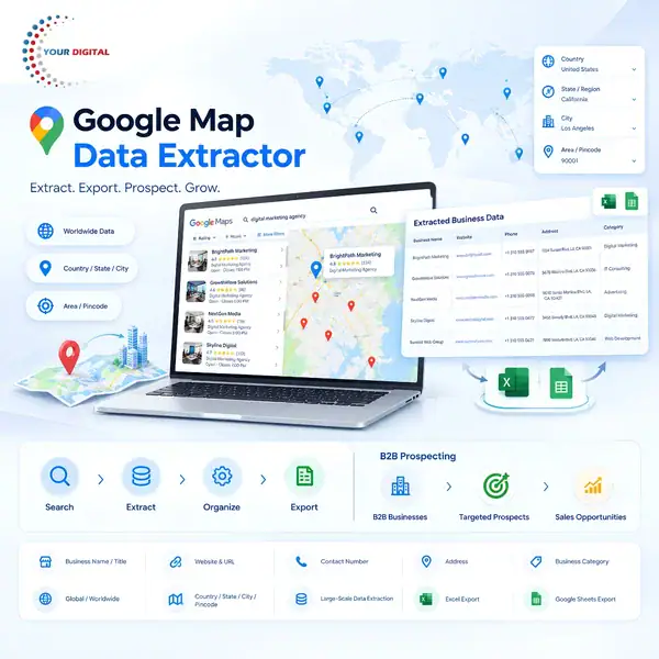 Google Map Data Extractor by Your Digital for worldwide B2B business data extraction and Excel export