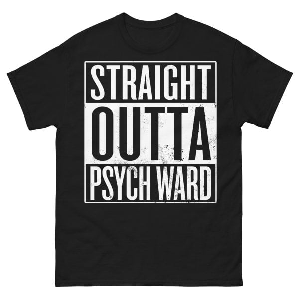 QUOTES – Straight Outta Psych Ward T-shirt