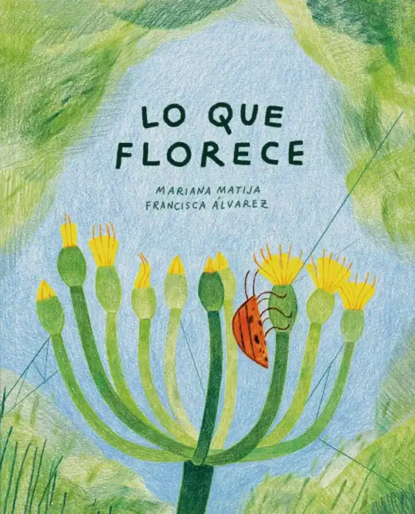lo que florece album ilustrado
