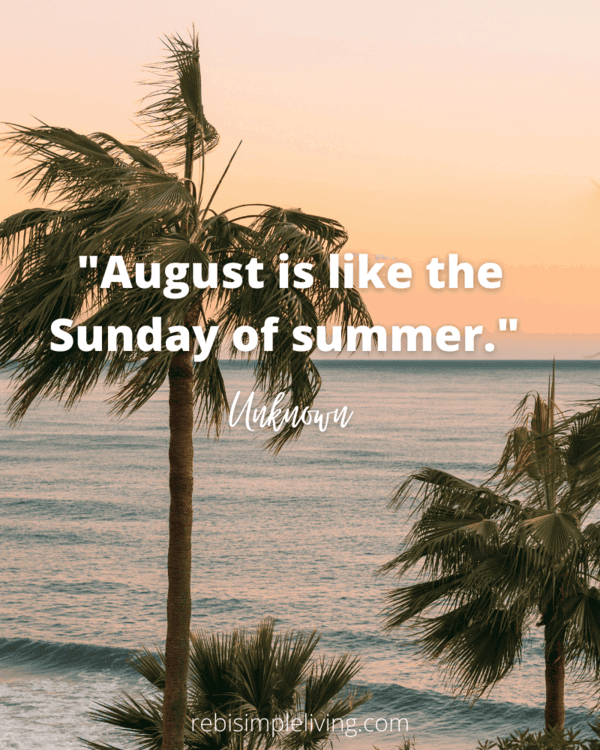 Unknown August quote unknown august quote