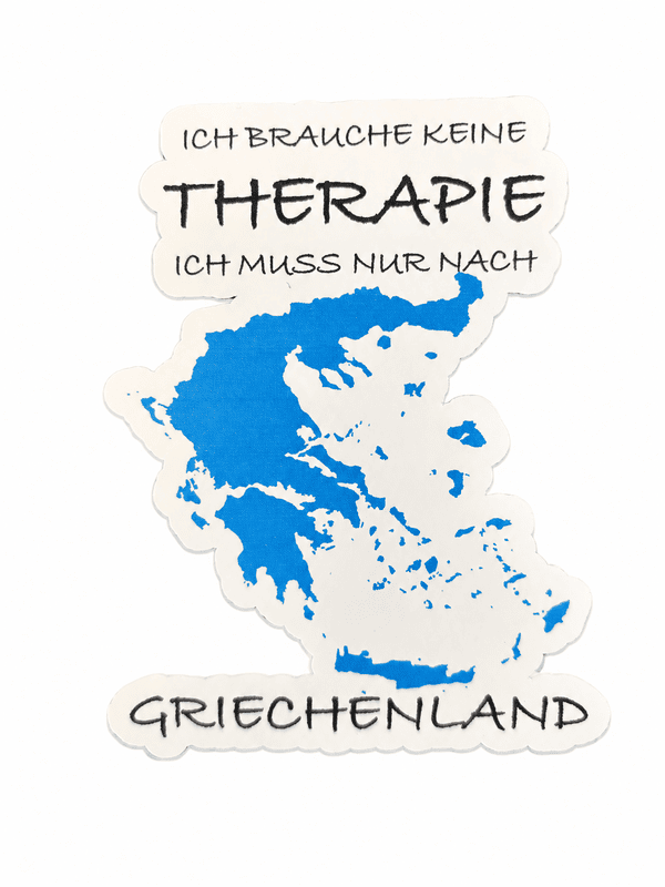 Sticker „Ich brauche keine Therapie – ich muss nur nach Griechenland“
