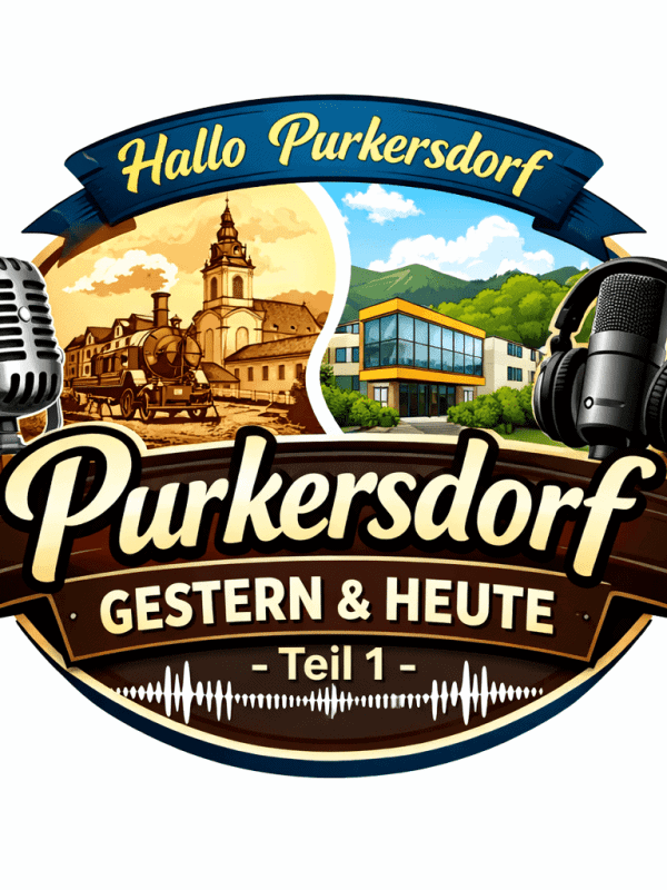 Purkersdorf GESTERN & HEUTE – Teil 1