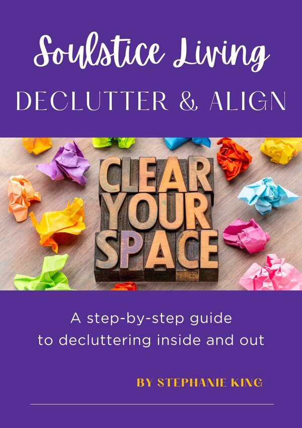 Declutter & Align: A Step-By-Step Guide to Decluttering Inside and Out
