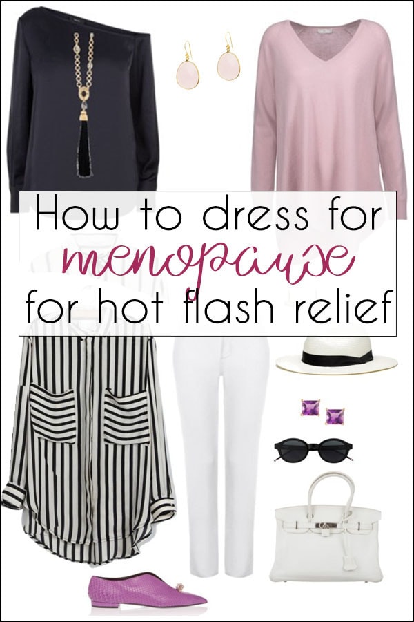 How to dress for menopause for hot flash relief