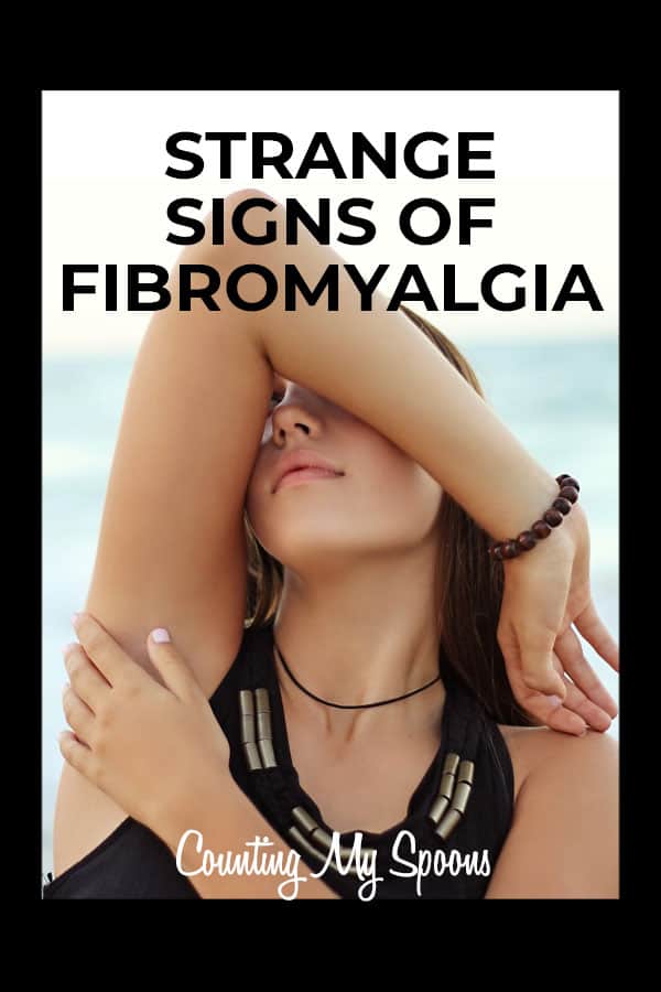 The strange symptoms and signs of fibromyalgia