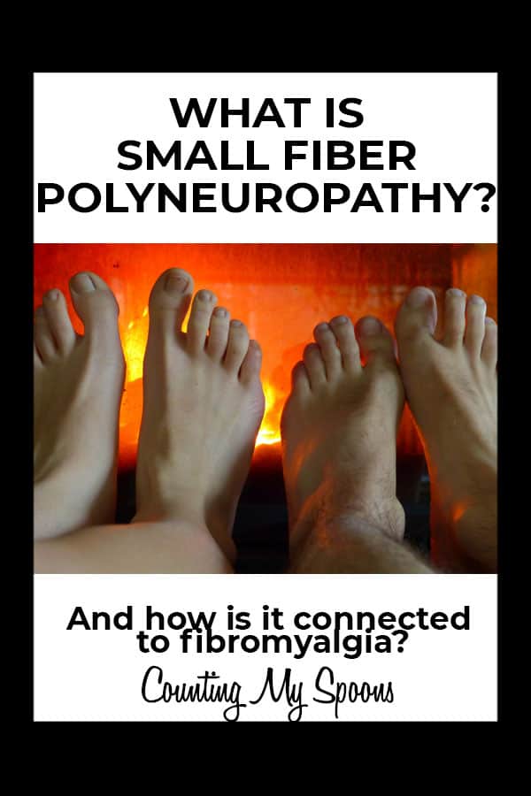 What is small fiber polyneuropathy? And, how is it connected to fibromyalgia?