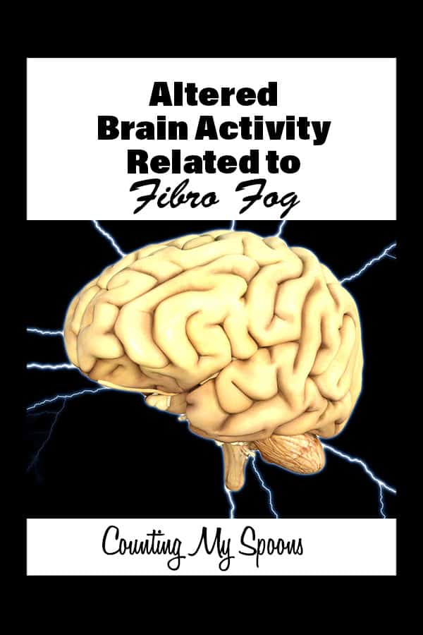 Altered brain activity with fibro fog