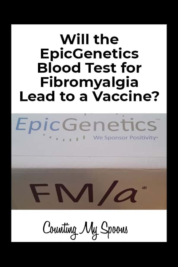 EpicGenetics hopes their fibromyalgia blood test will lead to a vaccine - Will it?