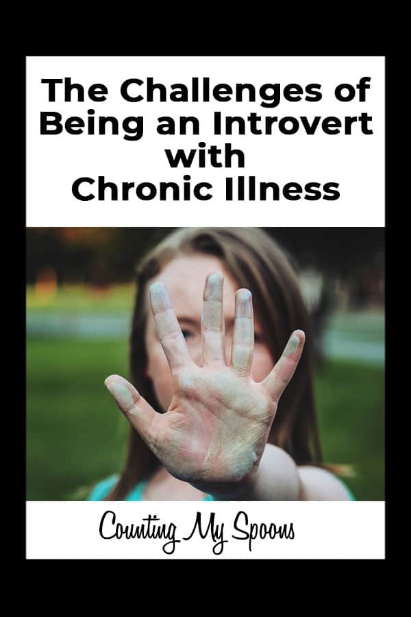 4 Challenges of being an introvert with chronic illness