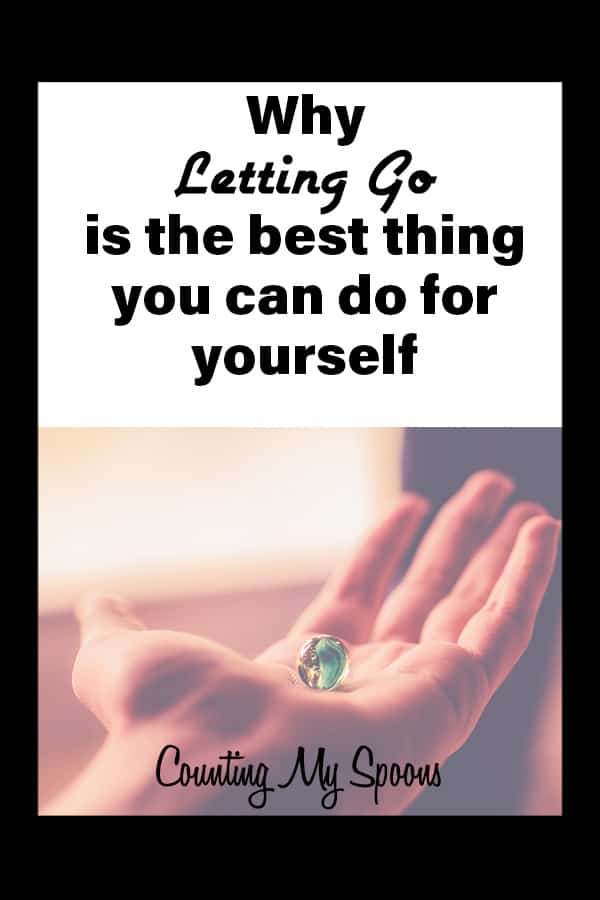 Why letting go is the best thing you can do for yourself