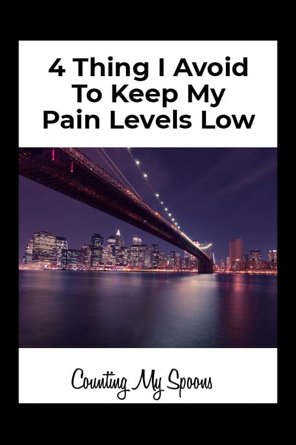 4 things I avoid to keep my pain levels low and energy levels high