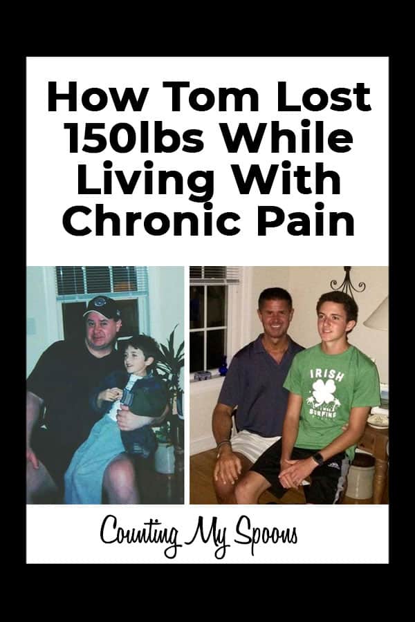 How Tom lost 150lbs while living with chronic pain