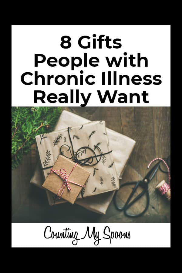 8 gifts people with chronic illness really want